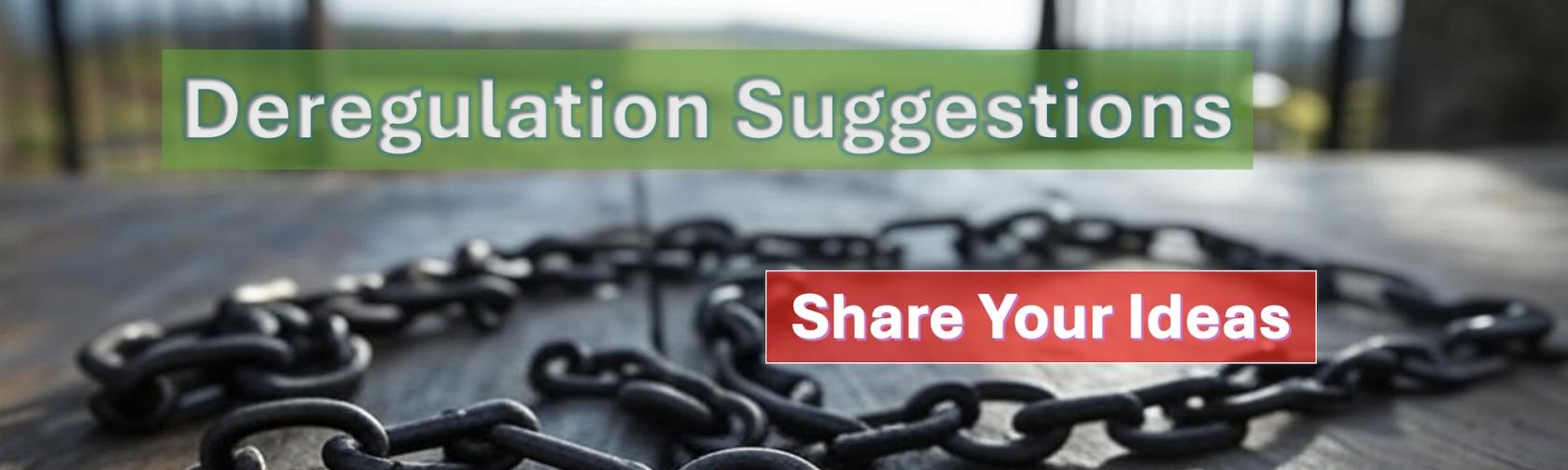 Deregulation Suggestions